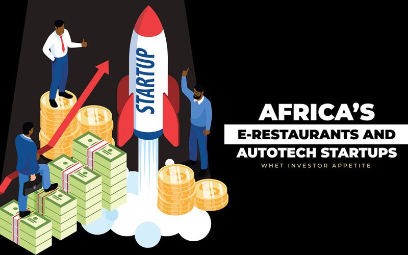 Africa’s e-restaurants and autotech startups whet investor appetite