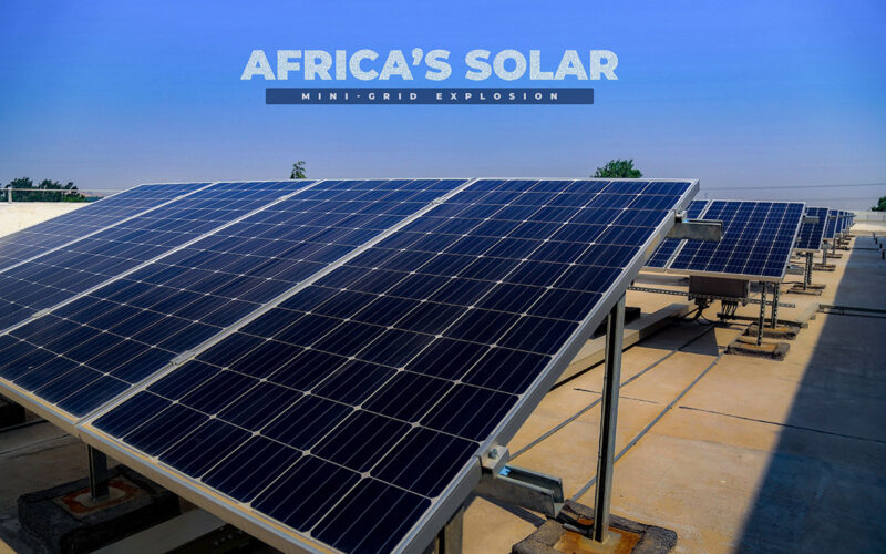 Africa’s solar mini-grid explosion