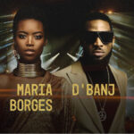 DBanj-and-Maria-Borges