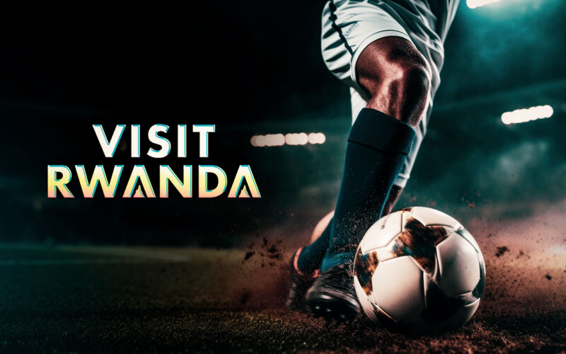 Rwanda eyes African football to boost tourism, increase air traffic and grow grassroots football