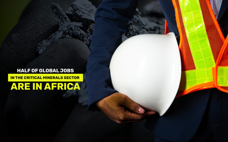 Half of global jobs in the critical minerals sector are in Africa, a new report shows