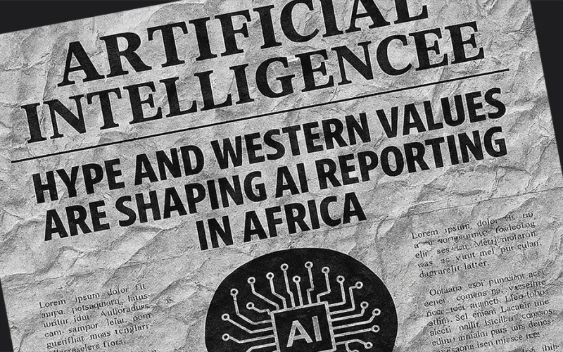 Hype and western values are shaping AI reporting in Africa: what needs to change
