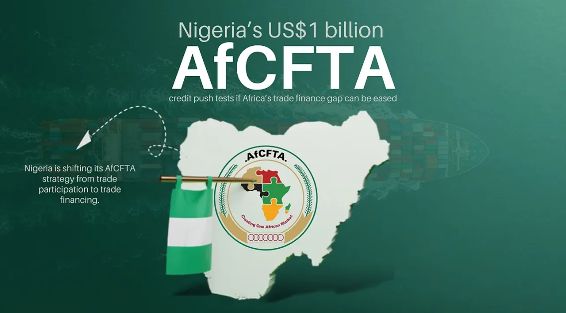 Nigeria’s US$1 billion AfCFTA credit push tests if Africa’s trade finance gap can be eased